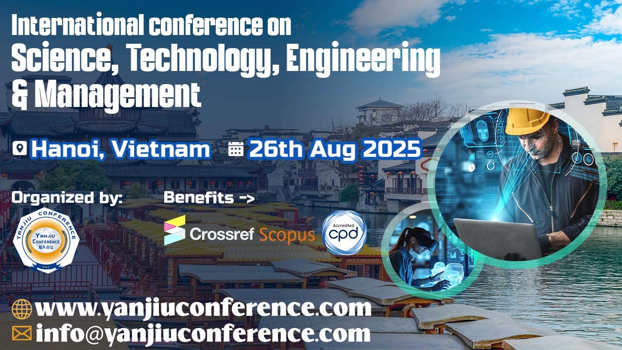 Science, Technology, Engineering & Management Conference in Vietnam